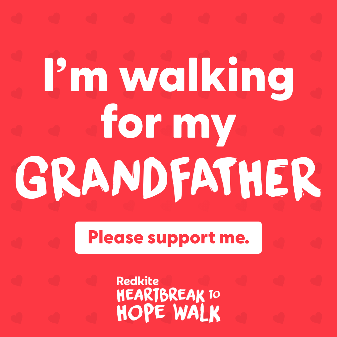 I'm walking for my Grandfather