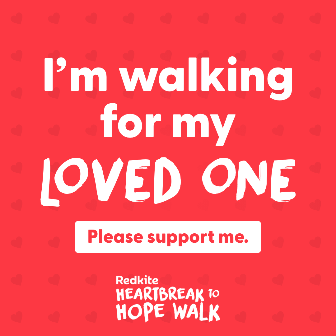 I'm walking for my Loved One