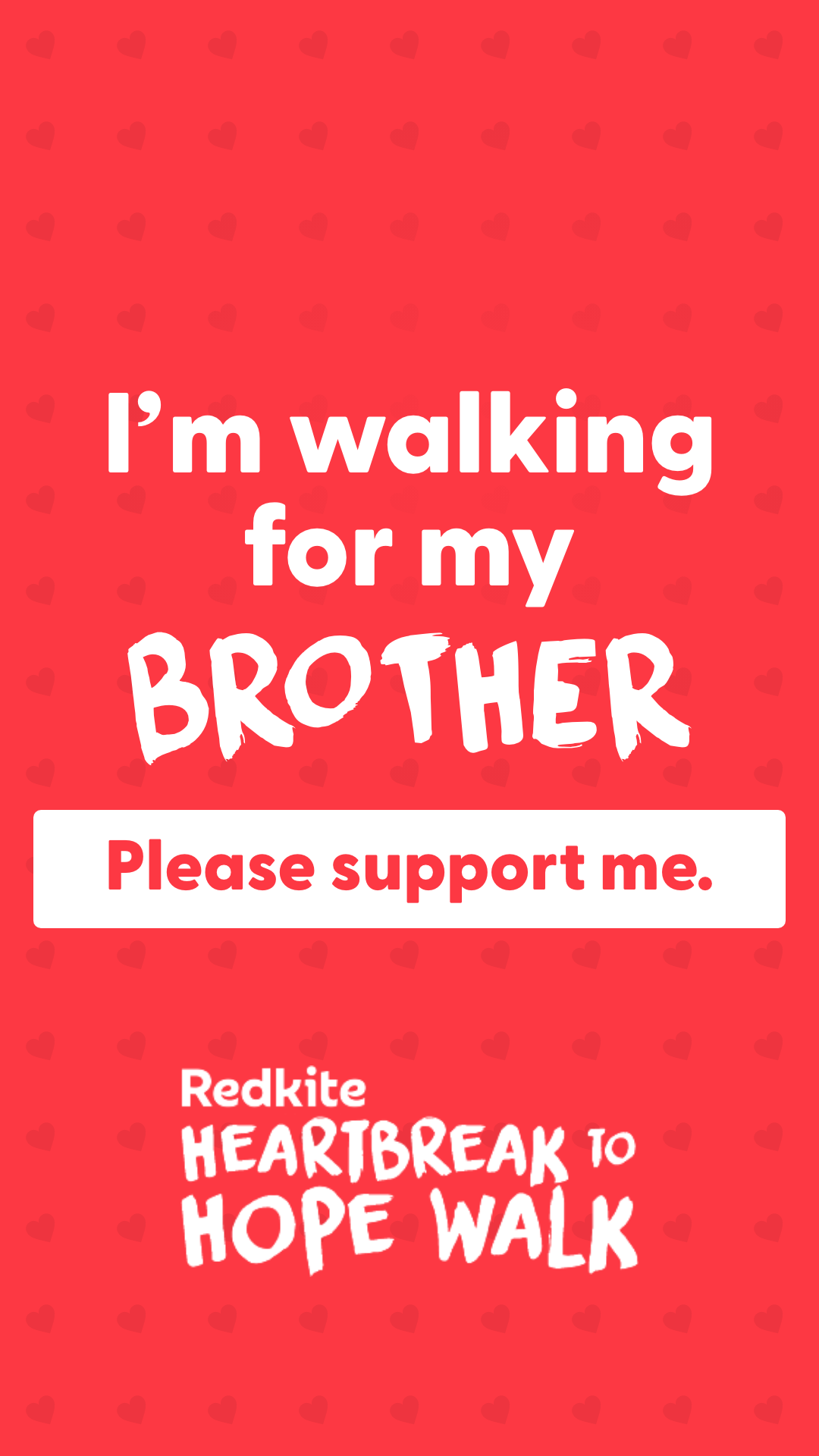 Story - I'm walking for my Brother