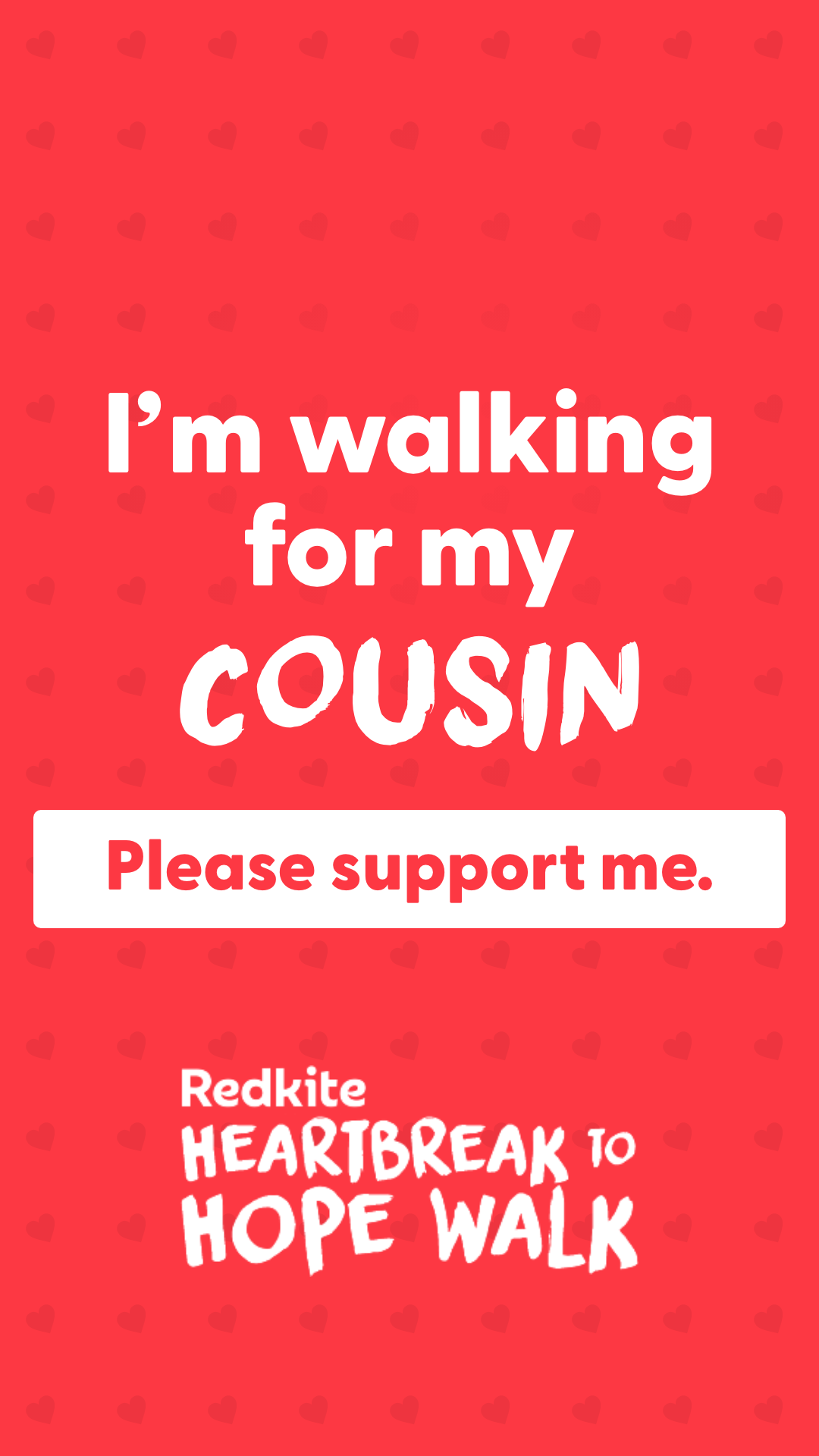 Story - I'm walking for my Cousin